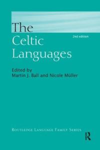 Book Cover for The Celtic Languages by Martin Ball, Nicole Muller