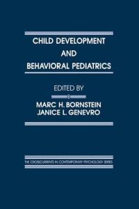 Book Cover for Child Development and Behavioral Pediatrics by Marc H Bornstein, Janice L Genevro