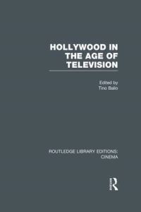 Book Cover for Hollywood in the Age of Television by Tino Balio