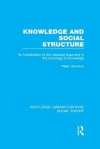 Book Cover for Knowledge and Social Structure by Peter Hamilton