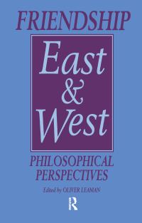 Book Cover for Friendship East and West by Oliver Leaman