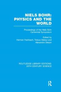 Book Cover for Niels Bohr by Herman Feshbach, Tetsuo Matsui, Alexandra Oleson