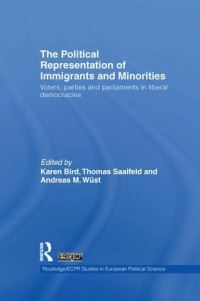 Book Cover for The Political Representation of Immigrants and Minorities by Karen Bird, Thomas Saalfeld, Andreas M Wüst
