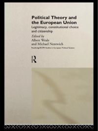 Book Cover for Political Theory and the European Union by Michael Nentwich, Albert Weale