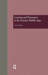 Book Cover for Learning and Persuasion in the German Middle Ages by Ernst Ralf Hintz