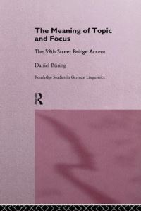 Book Cover for The Meaning of Topic and Focus by Daniel Büring