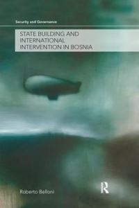 Book Cover for State Building and International Intervention in Bosnia by Roberto Belloni