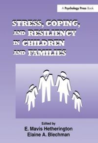 Book Cover for Stress, Coping, and Resiliency in Children and Families by E Mavis Hetherington, Elaine A Blechman