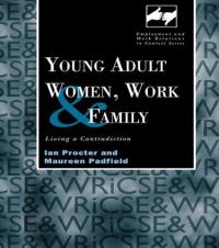 Book Cover for Young Adult Women, Work and Family by Maureen Padfield, Ian Procter