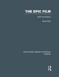 Book Cover for The Epic Film by Derek Elley