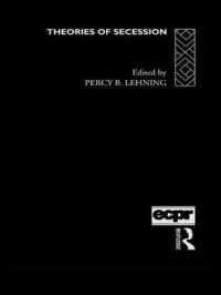 Book Cover for Theories of Secession by European Consortium for Political Research