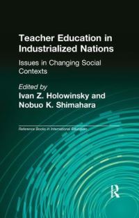 Book Cover for Teacher Education in Industrialized Nations by Ivan Z Holowinsky, Nobuo K Shimahara