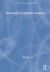 Book Cover for Economics of Maritime Business by Shuo Ma
