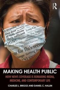 Book Cover for Making Health Public by Charles L Briggs, Daniel C Hallin