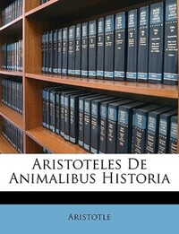 Book Cover for Aristoteles De Animalibus Historia by Aristotle