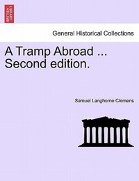 Book Cover for A Tramp Abroad ... Second Edition. by Mark Twain