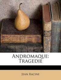 Book Cover for Andromaque by Jean Racine