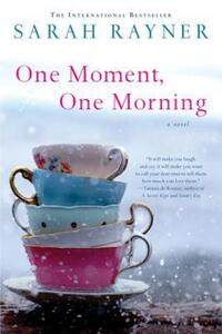 Book Cover for One Moment, One Morning by Sarah Rayner