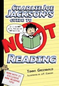 Book Cover for Charlie Joe Jackson's Guide to Not Reading by Tommy Greenwald