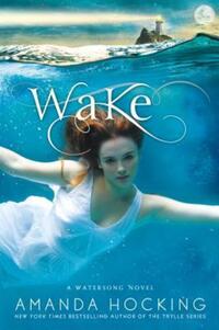 Book Cover for Wake by Amanda Hocking