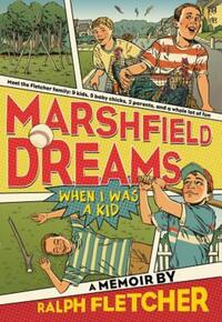 Book Cover for Marshfield Dreams by Ralph Fletcher