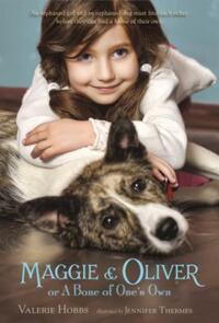 Book Cover for Maggie & Oliver or a Bone of One's Own by Valerie Hobbs