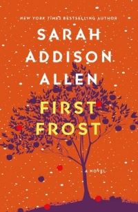 Book Cover for First Frost by Sarah Addison Allen