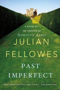 Book Cover for Past Imperfect by Julian Fellowes