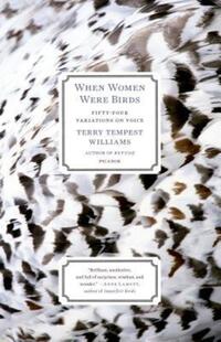 Book Cover for When Women Were Birds by Terry Tempest Williams
