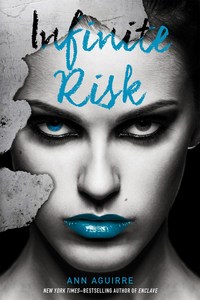 Book Cover for Infinite Risk by Ann Aguirre