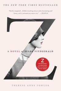 Book Cover for Z by Therese Anne Fowler