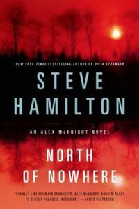 Book Cover for North of Nowhere by Steve Hamilton