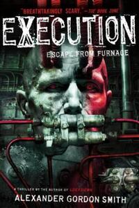 Book Cover for Execution (Escape from Furnace) by Alexander Gordon Smith