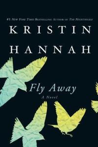 Book Cover for Fly Away by Kristin Hannah