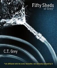 Book Cover for Fifty Sheds of Grey by C T Grey