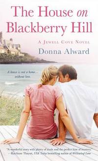 Book Cover for The House on Blackberry Hill by Donna Alward