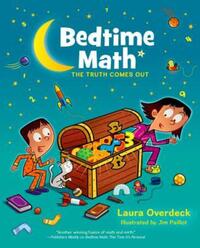 Book Cover for Bed Time Math. The Truth Comes Out by Laura Overdeck