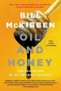 Book Cover for Oil and Honey by Bill McKibben