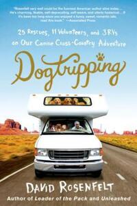 Book Cover for Dogtripping by David Rosenfelt