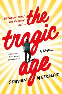 Book Cover for The Tragic Age by Steve Metcalfe