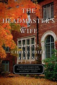 Book Cover for The Headmaster's Wife by Thomas Christopher Greene