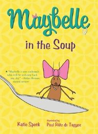 Book Cover for Maybelle in the Soup by Katie Speck