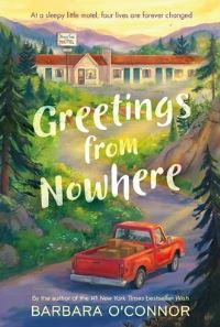 Book Cover for Greetings from Nowhere by Barbara OConnor