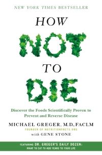 Book Cover for How Not to Die by Michael Greger, Gene Stone