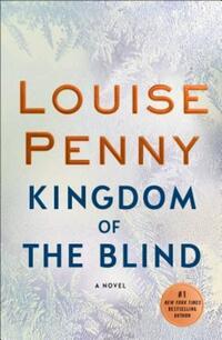 Book Cover for Kingdom of the Blind by Louise Penny
