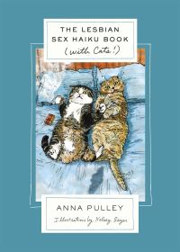 Book Cover for The Lesbian Sex Haiku Book (With Cats!) by Anna Pulley