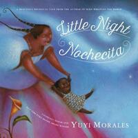 Book Cover for Little Night/Nochecita by Yuyi Morales