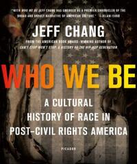 Book Cover for Who We Be by Jeff Chang