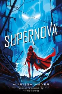 Book Cover for Supernova by Marissa Meyer