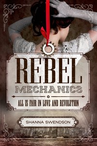 Book Cover for Rebel Mechanics by Shanna Swendson